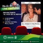 ¨EL HIJO DE LA NOVIA¨, EN EL CICLO DE CINE GRATUITO EN EL CENTRO CULTURAL