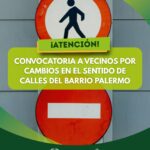 🏛️ CONVOCATORIA A VECINOS POR CAMBIOS EN EL SENTIDO DE CALLES DEL BARRIO PALERMO